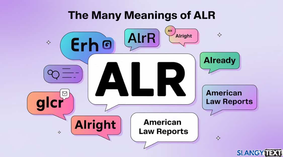 10 Alr Meanings To Understand Text Faster