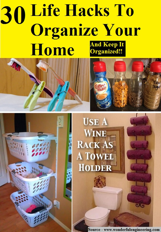 26 Household Life Hacks For Your Home How To Clean And Organize Your