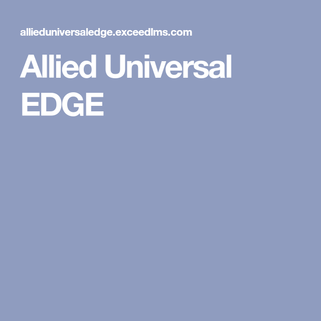 Allied Universal Edge: Boost Security Skills