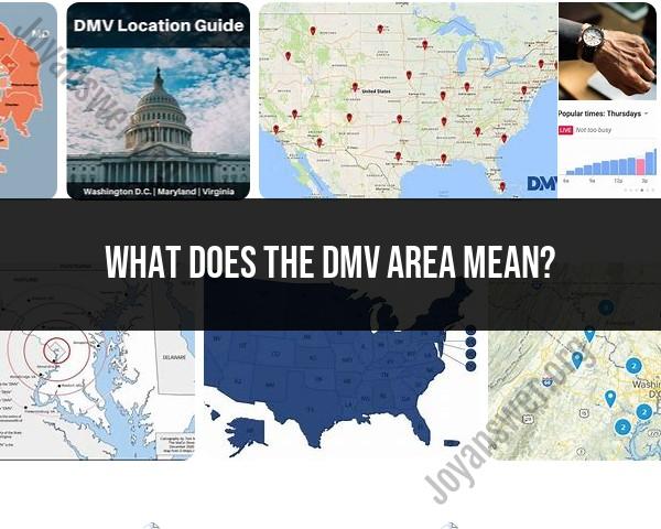 Dmv Area Meaning Explained