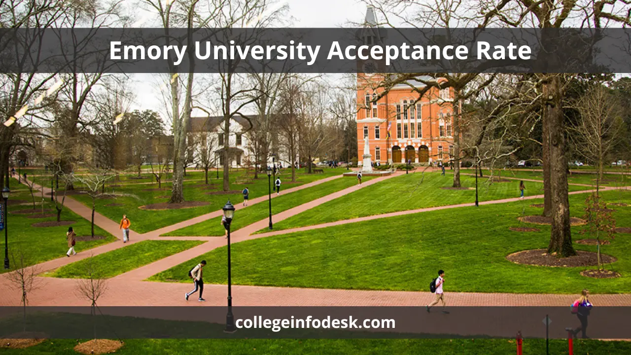 Emory University Acceptance Rate And Admission Statistics