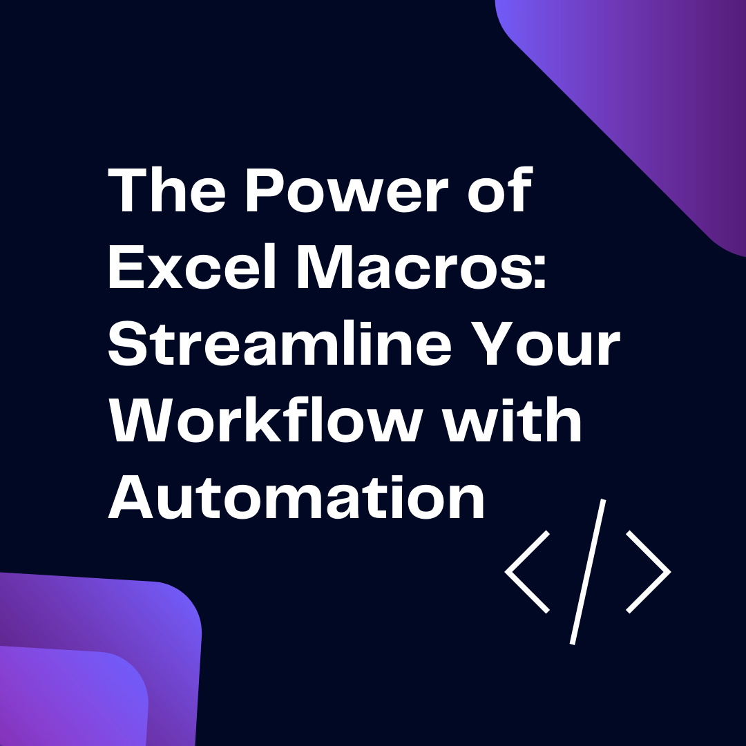 Excel Macros Streamline Your Workflow With Automation Ajelix