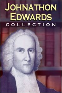 Jonathan Edwards Theology: Core Principles