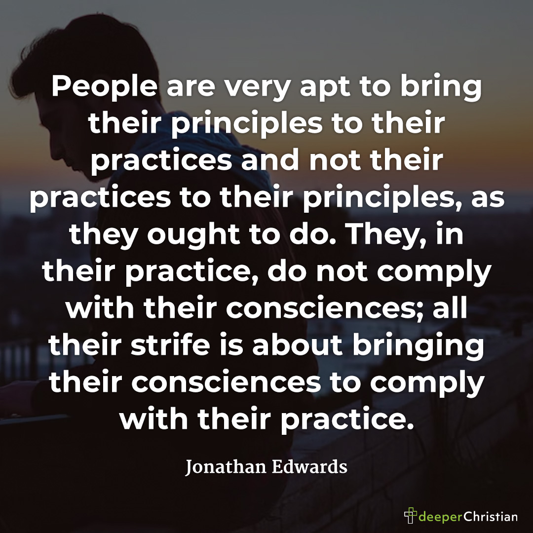 Principles And Practices Jonathan Edwards Deeper Christian Quotes