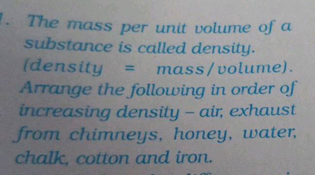 The Mass Per Unit Volume Of A Substance Is Called Density Arrange In