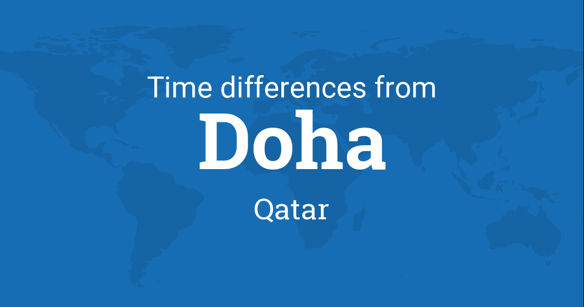 Time Difference Between Doha Qatar And The World